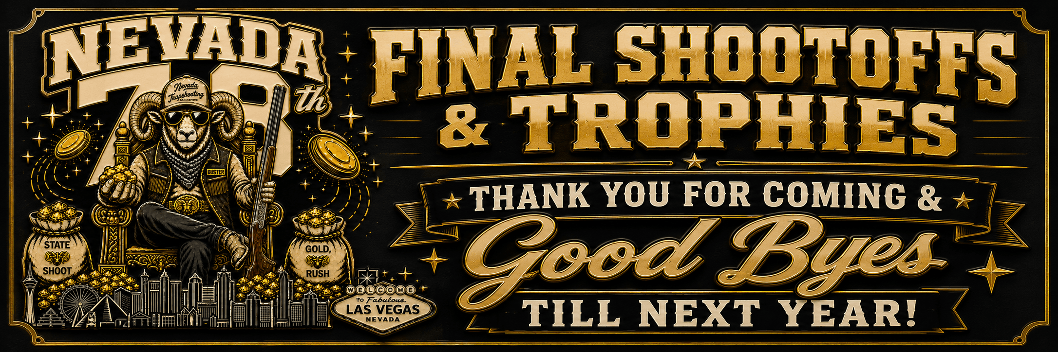 78th Nevada State Shoot — Final Shootoffs & Trophies. Thank you for coming and good byes till next year! Welcome to Fabulous Las Vegas Nevada.