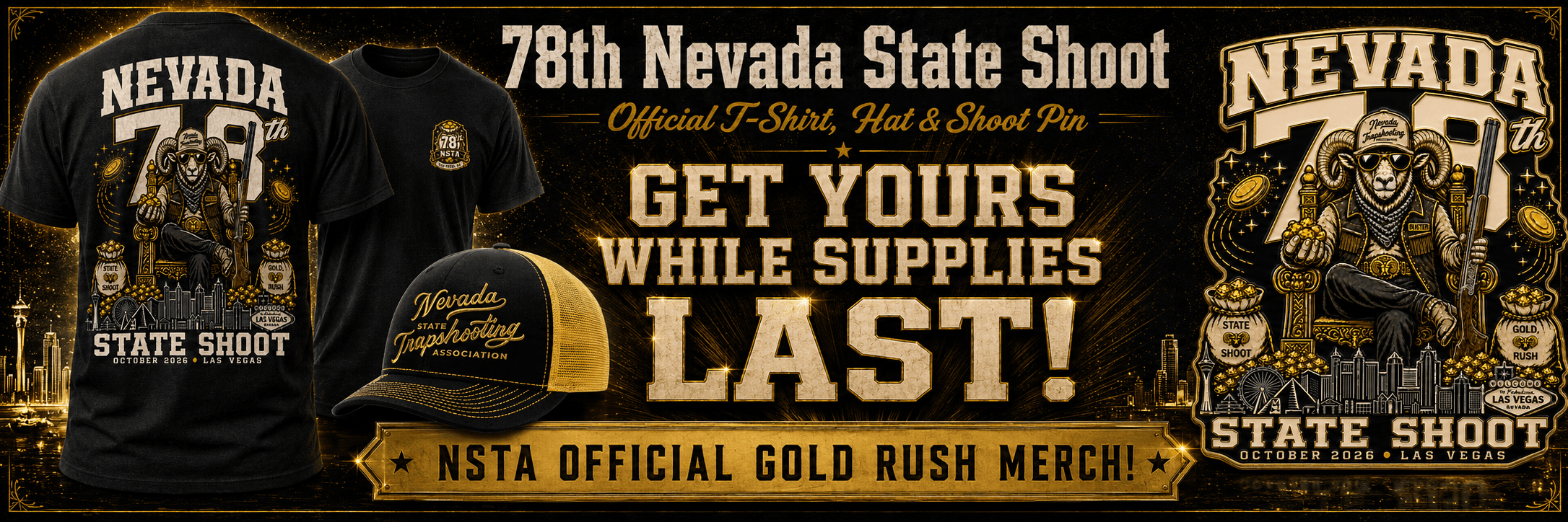 78th Nevada State Shoot — Official T-Shirt, Hat & Shoot Pin. Get yours while supplies last! NSTA Official Gold Rush Merch.