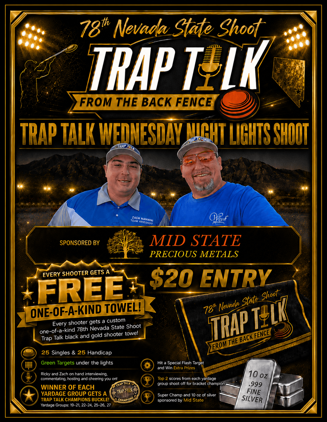 Trap Talk WNL Shoot — Wednesday Night Lights at the 78th Nevada State Shoot. $20 entry, free one-of-a-kind shooter towel. Sponsored by Mid State Precious Metals.